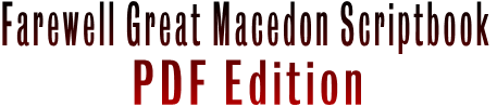 Farewell Great Macedon Scriptbook PDF Edition